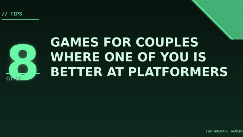 8 Co-Op Games for Couples Where One of You Is Better at Platformers