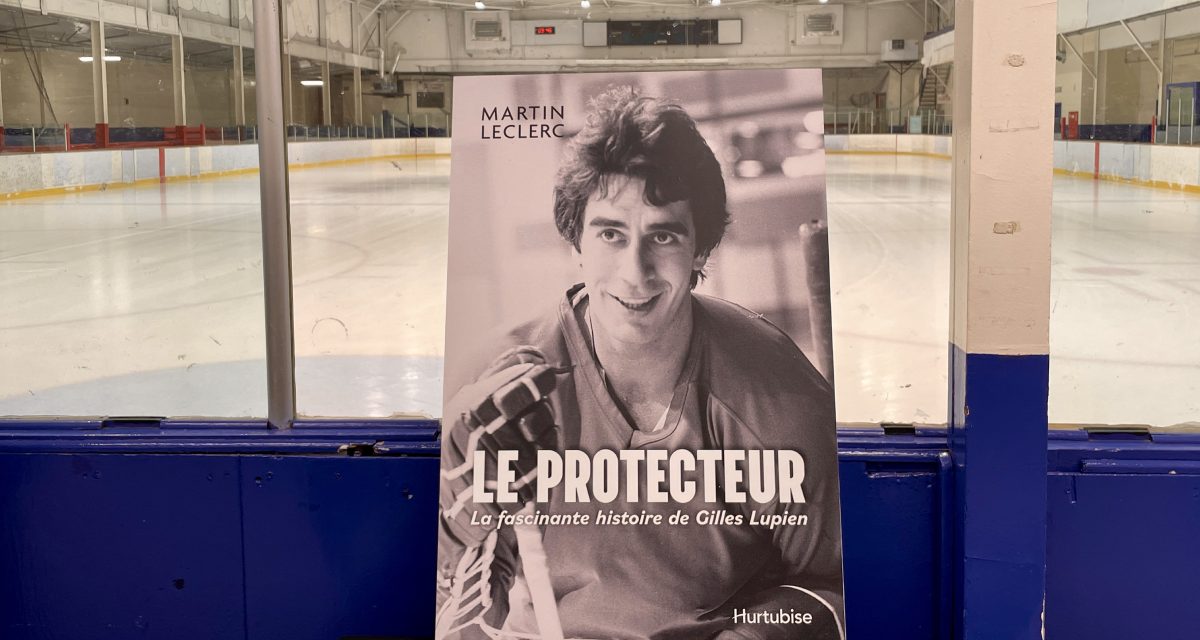 Le Protecteur: Gilles Lupien honoured with new biography