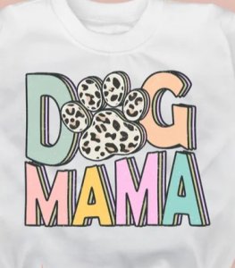 Dog Mama t-shirt: Unconditional Love, One Paw Print at a Time