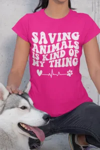 Rescue Warrior: Saving Animals Is My Thing T-Shirt