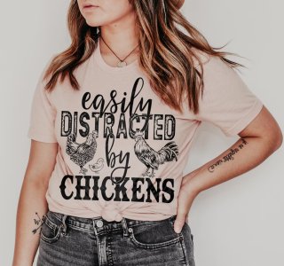 Clucking Chaos: Easily Distracted by Chickens T-Shirt