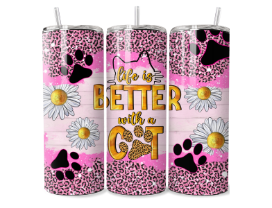 Life is Better with a Cat! - 20 oz Tumbler