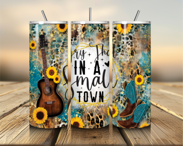 "Try That in a Small Town" 20 and 22oz Stainless Steel Tumbler