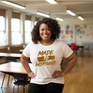 Made to Worship T-Shirt