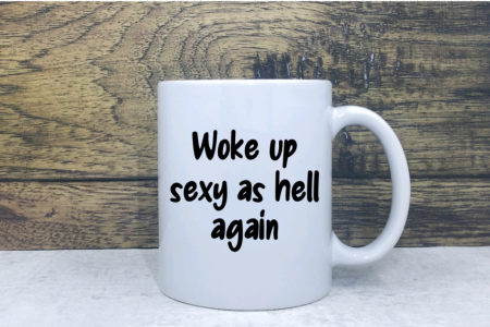 Woke Up Sex Mug