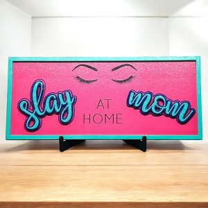 Slay at Home Mom Sign Desk Office Decor
