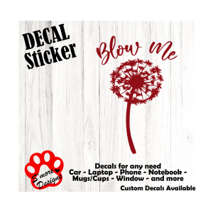 Blow Me Car Decal Funny Car Stickers Back off Vinyl Sticker Dandelion