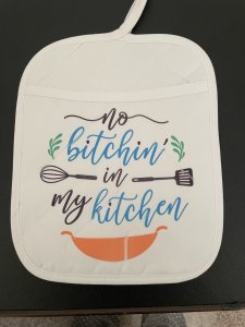 No Bitchen in my Kitchen/ Large Pot Holder/P51