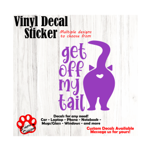 Get off my Tail Car Decal Funny Cat Decals Window Sticker Back Off Cat Lover Gift