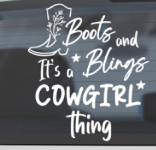Boots and Bling's Its a Cowgirl thing Car Decal Vinyl Stickers Laptop Decals