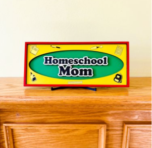 Homeschool Mom Desk Sign Office Bookshelf Decor