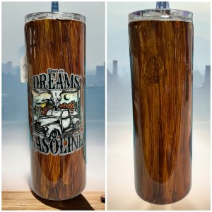 Wood grained Dreams & Gasoline 20 oz Tumbler
