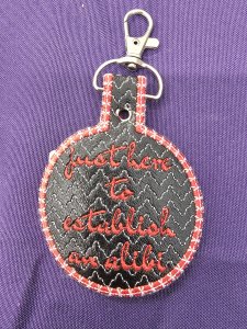 Just Here to Establish an Alibi Keychain