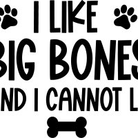 I Like Big Bones
