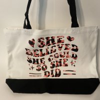 She Believed She Could So She Did - Wide 18.5x15.x4.8