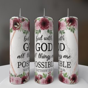 20oz All Things are Possible by God Tumbler