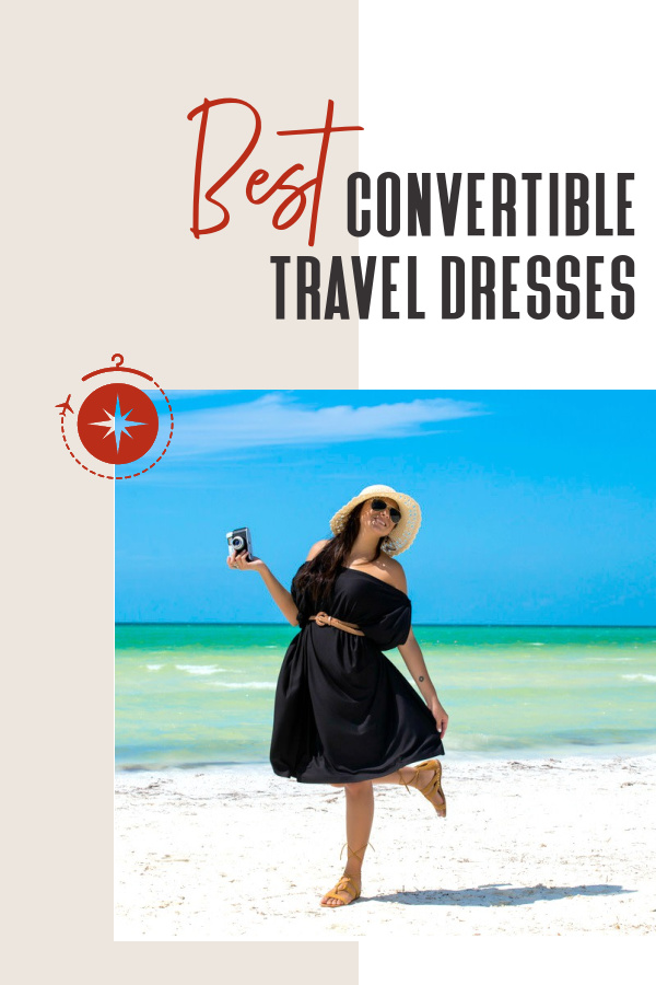 Best Convertible Travel Dresses Flirty, Feminine, and Functional, Too
