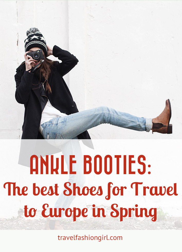 Ankle Booties The Best Shoes for Travel to Europe in Spring and Fall