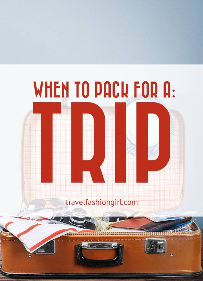 how-far-in-advance-should-i-pack-for-a-trip