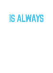 Name is Always Right Template Gift