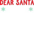 Dear Santa Just Bring Christmas Template Gift