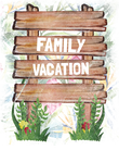 Family Vacation Sign Gift