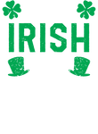 Part Irish All St. Patrick's Day Gift