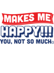 Makes Me Happy Gift