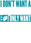 Only Want A Football Player - White & Teal on Orange Gift