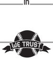 In (Baseball Player) We Trust Gift