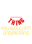 Its A [Custom Text] Thing Would Understand Germany Gift