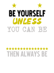 Always Be Yourself 2 Gift