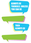 Always Be Yourself Gift