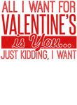 All I Want for V-day is You Kidding Gift