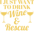 Drink Wine and Rescue [Custom Animal] Gift