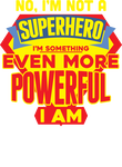 More powerful than superhero Gift