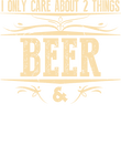 I Only Care About Beer And Gift