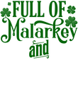 full of malarkey and Gift