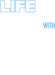 Life Is Better With Gift