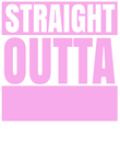 Baby Girl Straight Outta Mother's Name Gift