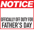 Occupation Off Duty For Father's Day Gift