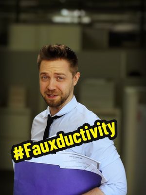 #fauxductivity #UrbanDictionary #officehumor 