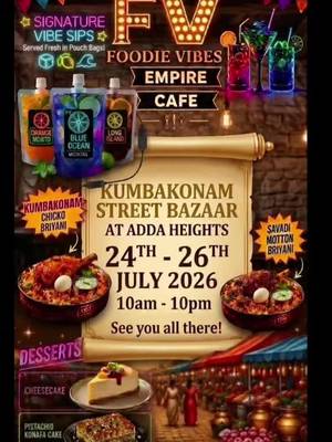WE ARE COMING TO ADDA HEIGHTS! 🚨 KUMBAKONAM BAZAAR! ARE YOU READY TO TO EXPERIENCE FOODIE VIBES SIGNATURE'S 🤟🔥 Mark your calendars, fam! Foodie Vibes Empire is hitting the Kumbakonam Street Bazaar at Adda Heights from July 24th - 26th, 2026! 🗓️✨ ​Come grab your favorite Signature Vibe Sips in our exclusive pouch bags and indulge in our famous Briyani! 🍛🍹 ​📌Follow us on our socials and show us at the booth to get a COMPLIMENTARY DESSERT! 🎁🍰 📍 Location: Adda Heights ⏰ Time: 10am - 10pm 🗓️ Dates: 24th - 26th July 2026 ​See you all there! Don’t miss out! 👋 ​#foodievibes #fyp #kumbakonamstreetbazaar #jbfoodie #johorindian @Kumbakonam Street Bazaar @Six V @rvin197 @WowFlawlessTrendyStyleZ🦋❤ @RIYA_🩵💙❤️ @Riyal Grace @🧚‍♀️Kesha🧚‍♀️ @ASHA RAANI @𝑼𝒔𝒉𝒂 シ @Almond  Blossom 