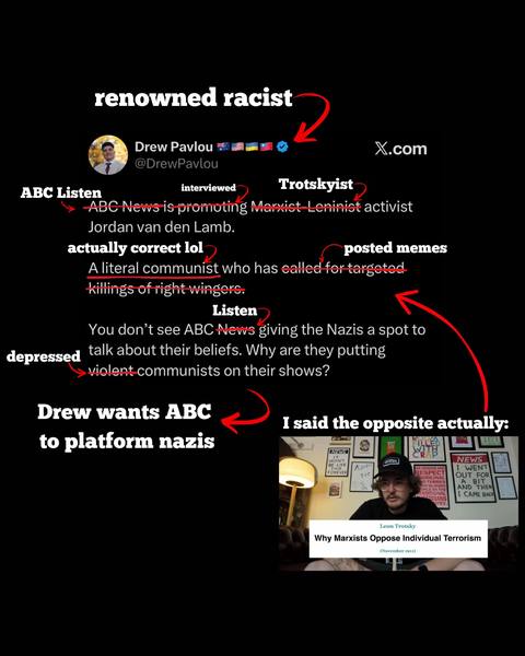 Saw Ette Media do this to a drew post about them and thought I’d correct the record too. This manchild is obsessed with me so if I had to correct everything he said about me it’d be a full time job. Also it’s a bit ironic to see him complain about the ABC theoretically not platforming Nazis when his boss (and someone he describes as a “father figure”) just got fired from channel 9 for doing that exact thing lol