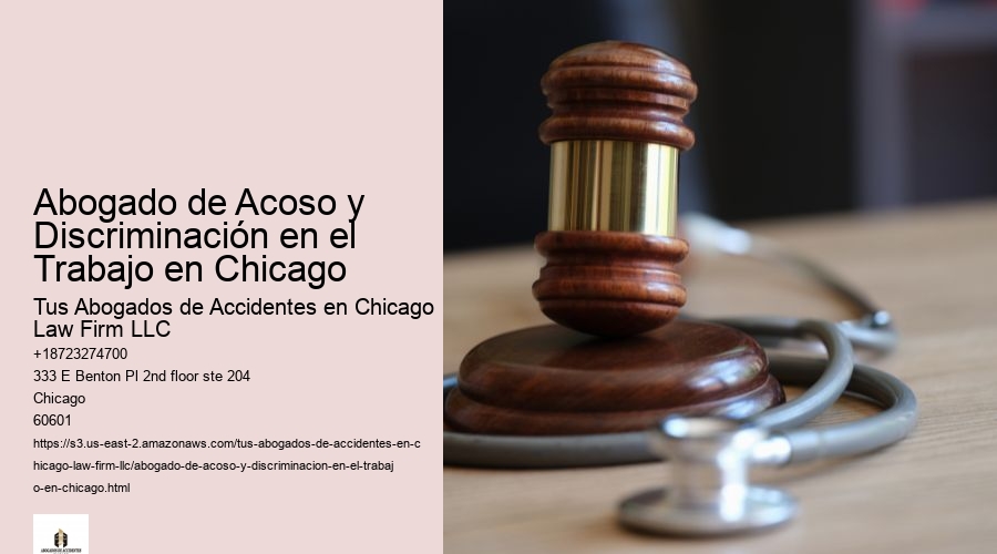 Abogado de Acoso y Discriminación en el Trabajo en Chicago