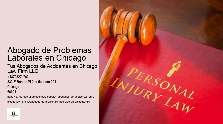 Abogado de Problemas Laborales en Chicago