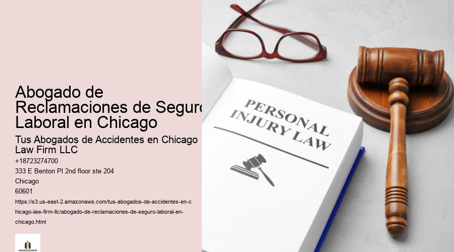 Abogado de Reclamaciones de Seguro Laboral en Chicago