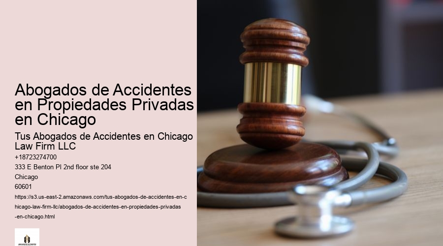 Abogados de Accidentes en Propiedades Privadas en Chicago