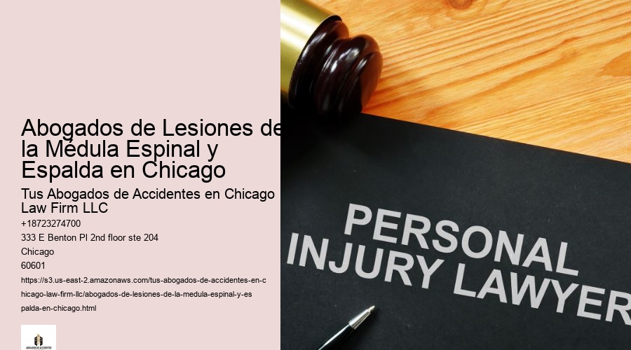 Abogados de Lesiones de la Médula Espinal y Espalda en Chicago