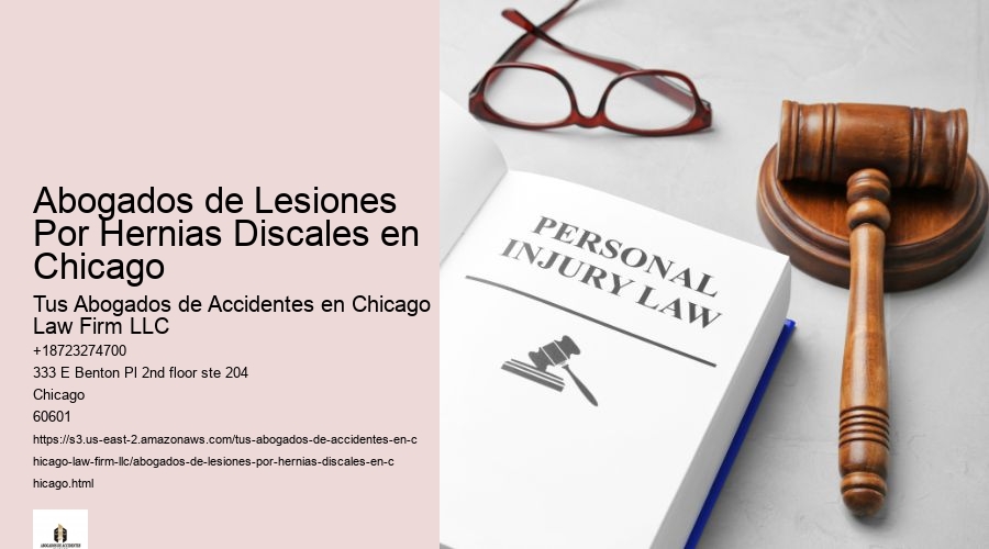 Abogados de Lesiones Por Hernias Discales en Chicago